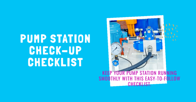 Essential Pump Station Check-up List for Regular Use